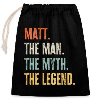 Matt The Best, Man Myth Legend, Funny Best Name - Closable cotton gift bag (25x30cm) - black - Front