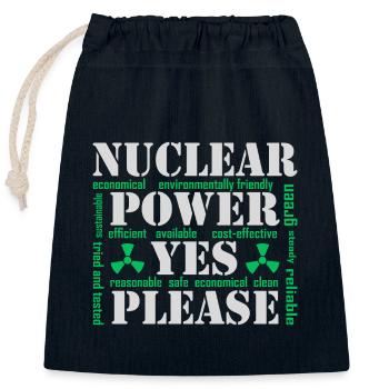 Nuclear Power, Yes Please, Nuclear Energy - Closable cotton gift bag (25x30cm) - navy - Front