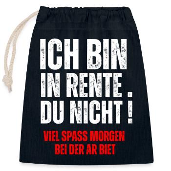 ICH BIN IN RENTE, DU NICHT! - Closable cotton gift bag (25x30cm) - navy - Front