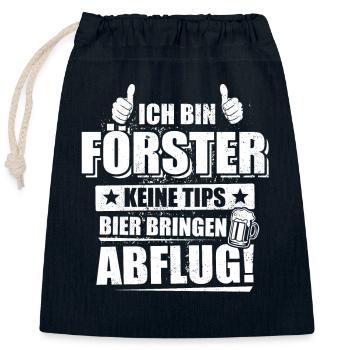 Ich bin Förster - keine Tips, Bier bringen, Abflug - Verschließbarer Geschenkbeutel aus Baumwolle (25x30cm) - Navy - Vorne