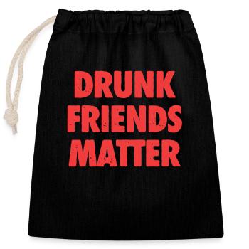 Lustige Betrunkene Freunde Materie Trinken - Verschließbarer Geschenkbeutel aus Baumwolle (25x30cm) - Schwarz - Vorne