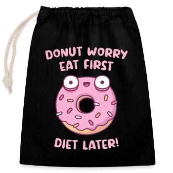 Drôle de beignet Worry Mangez d’abord régime plus tard - Sac cadeau en coton avec cordon (25 x 30 cm) - noir - Devant