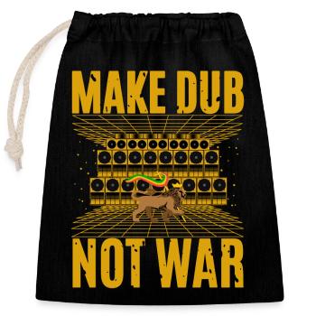 Make Dub Not War - Verschließbarer Geschenkbeutel aus Baumwolle (25x30cm) - Schwarz - Vorne