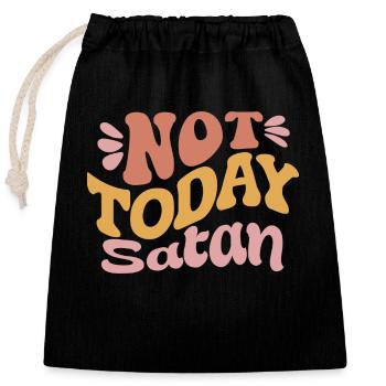Not Satan today - Closable cotton gift bag (25x30cm) - black - Front