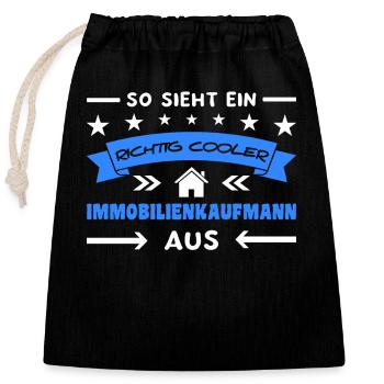Spruch Immobilienkaufmann Makler - Verschließbarer Geschenkbeutel aus Baumwolle (25x30cm) - Schwarz - Vorne