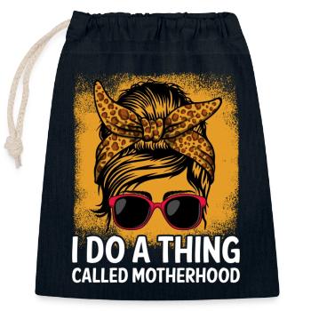 Thing Called Motherhood Mom Sayings Mother Quotes - Verschließbarer Geschenkbeutel aus Baumwolle (25x30cm) - Navy - Vorne