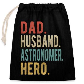 Astronomer Dad Husband Hero - Closable cotton gift bag (25x30cm) - black - Front