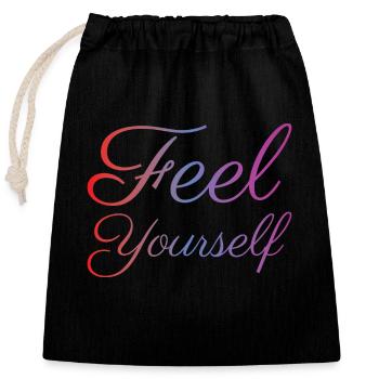 Feel Yourself - Verschließbarer Geschenkbeutel aus Baumwolle (25x30cm) - Schwarz - Vorne