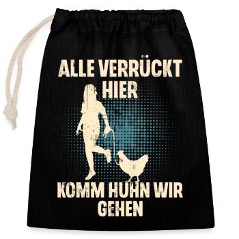 Alle Verrückt Hier Komm Huhn Wir Gehen Hühner - Verschließbarer Geschenkbeutel aus Baumwolle (25x30cm) - Schwarz - Vorne