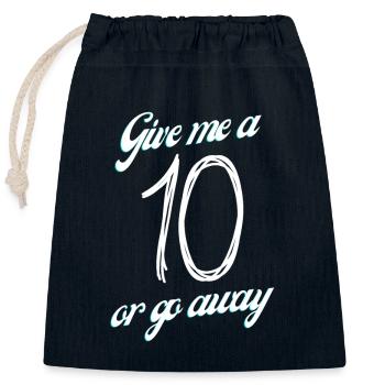 Give me a 10 or go away - Verschließbarer Geschenkbeutel aus Baumwolle (25x30cm) - Navy - Vorne