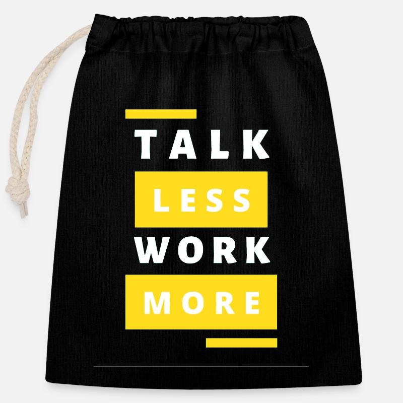Talk Less Work More - Verschließbarer Geschenkbeutel aus Baumwolle (25x30cm) - Schwarz