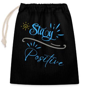 « Restez positif » - Sac cadeau en coton avec cordon (25 x 30 cm) - noir - Devant