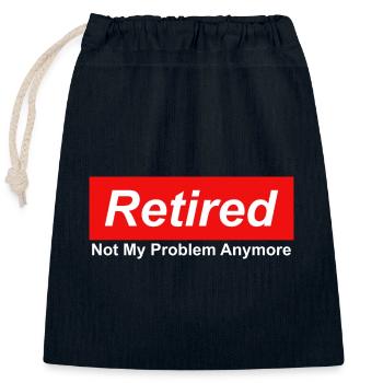 Retired Not My Problem Anymore Grafik - Verschließbarer Geschenkbeutel aus Baumwolle (25x30cm) - Navy - Vorne