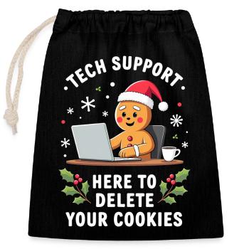 Tech Support, I'm here to delete your cookies - Verschließbarer Geschenkbeutel aus Baumwolle (25x30cm) - Schwarz - Vorne