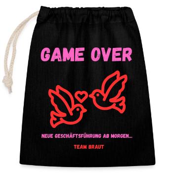 GAME OVER neue Geschäftsführung JGA Frauen  - Verschließbarer Geschenkbeutel aus Baumwolle (25x30cm) - Schwarz - Vorne