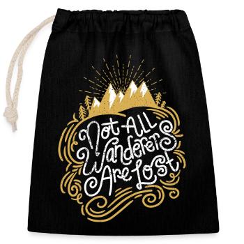 Not All Wanderers Are Lost - Closable cotton gift bag (25x30cm) - black - Front