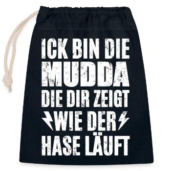 Ick Bin Die Mudda - Verschließbarer Geschenkbeutel aus Baumwolle (25x30cm) - Navy - Vorne
