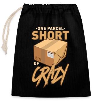 One Parcel Short Of Crazy - Verschließbarer Geschenkbeutel aus Baumwolle (25x30cm) - Schwarz - Vorne