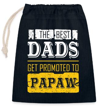 The Best Dads Get Promoted To Papaw - Closable cotton gift bag (25x30cm) - navy - Front