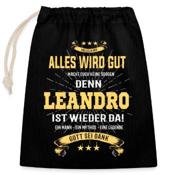 Alles wird gut denn Leandro Ist da Outfit - Verschließbarer Geschenkbeutel aus Baumwolle (25x30cm) - Schwarz - Vorne