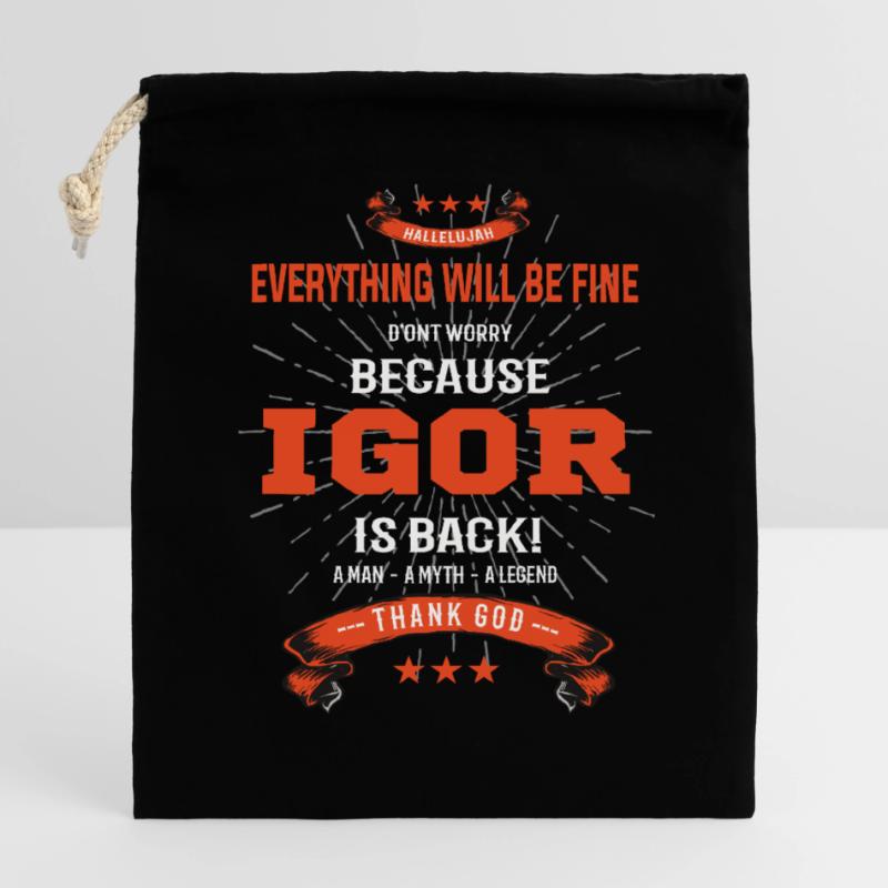 Everything will be fine Igor Is back Closable cotton gift bag (25x30cm)