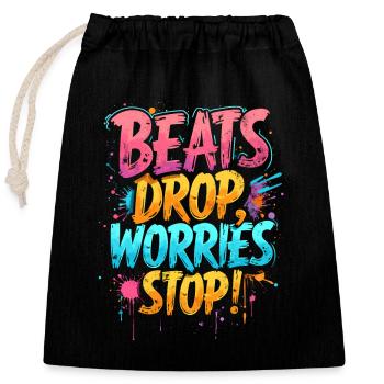 BEATS DROP, WORRIES STOP, MUSIC - Closable cotton gift bag (25x30cm) - black - Front