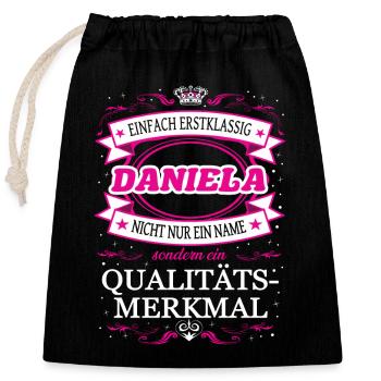Qualitätsmerkmal Daniela einfach Erstklassig - Verschließbarer Geschenkbeutel aus Baumwolle (25x30cm) - Schwarz - Vorne