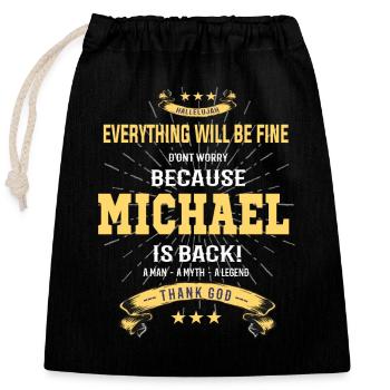 Everything will be fine Michael Is back - Verschließbarer Geschenkbeutel aus Baumwolle (25x30cm) - Schwarz - Vorne