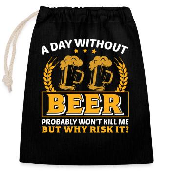 Une journée sans risque lié à la bière - Sac cadeau en coton avec cordon (25 x 30 cm) - noir - Devant