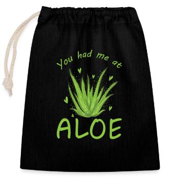 You had me at Aloe Vera Heilpflanze Haut - Verschließbarer Geschenkbeutel aus Baumwolle (25x30cm) - Schwarz - Vorne