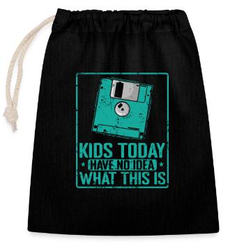 Kids Today have no Idea what this is - Verschließbarer Geschenkbeutel aus Baumwolle (25x30cm) - Schwarz - Vorne