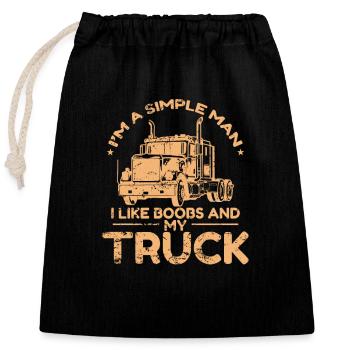 I'm a simple Man Like Boobs and my Truck - Verschließbarer Geschenkbeutel aus Baumwolle (25x30cm) - Schwarz - Vorne