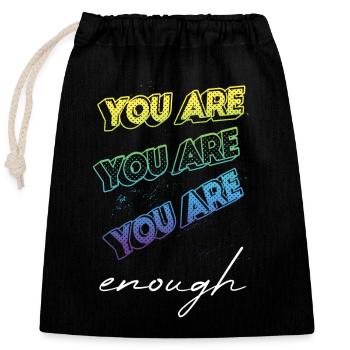 You are enough - Du bist genug - Du bist perfekt - Verschließbarer Geschenkbeutel aus Baumwolle (25x30cm) - Schwarz - Vorne
