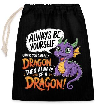 Sei ein Drache – Lustiges Fantasy-Design - Verschließbarer Geschenkbeutel aus Baumwolle (25x30cm) - Schwarz - Vorne