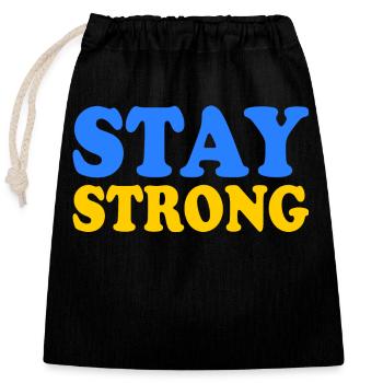 Stay strong - Verschließbarer Geschenkbeutel aus Baumwolle (25x30cm) - Schwarz - Vorne