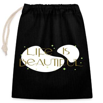 life is beautiful - Verschließbarer Geschenkbeutel aus Baumwolle (25x30cm) - Schwarz - Vorne