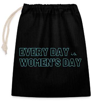 EVERY DAY is WOMEN's DAY - Verschließbarer Geschenkbeutel aus Baumwolle (25x30cm) - Schwarz - Vorne