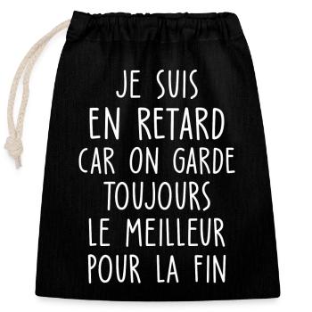 je suis en retard / humour retardateur - Sac cadeau en coton avec cordon (25 x 30 cm) - noir - Devant