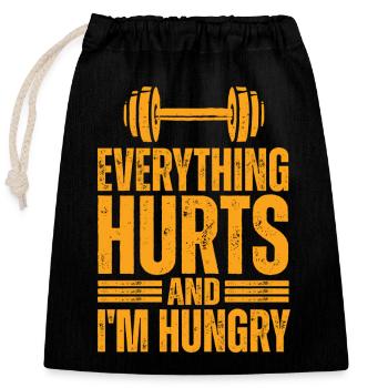 Everything hurts, I'm hungry - Closable cotton gift bag (25x30cm) - black - Front
