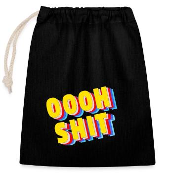 Oooh Shit - - Verschließbarer Geschenkbeutel aus Baumwolle (25x30cm) - Schwarz - Vorne
