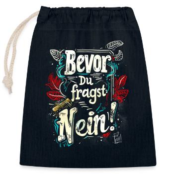 Bevor Du fragst: NEIN! - Verschließbarer Geschenkbeutel aus Baumwolle (25x30cm) - Navy - Vorne