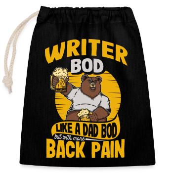 Écrivain Bod Like A Dad Bod Drôle Citation d’auteur - Sac cadeau en coton avec cordon (25 x 30 cm) - noir - Devant
