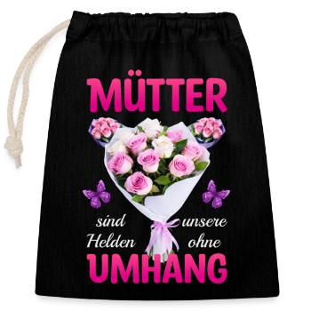 Mütter sind unsere Helden - Verschließbarer Geschenkbeutel aus Baumwolle (25x30cm) - Schwarz - Vorne
