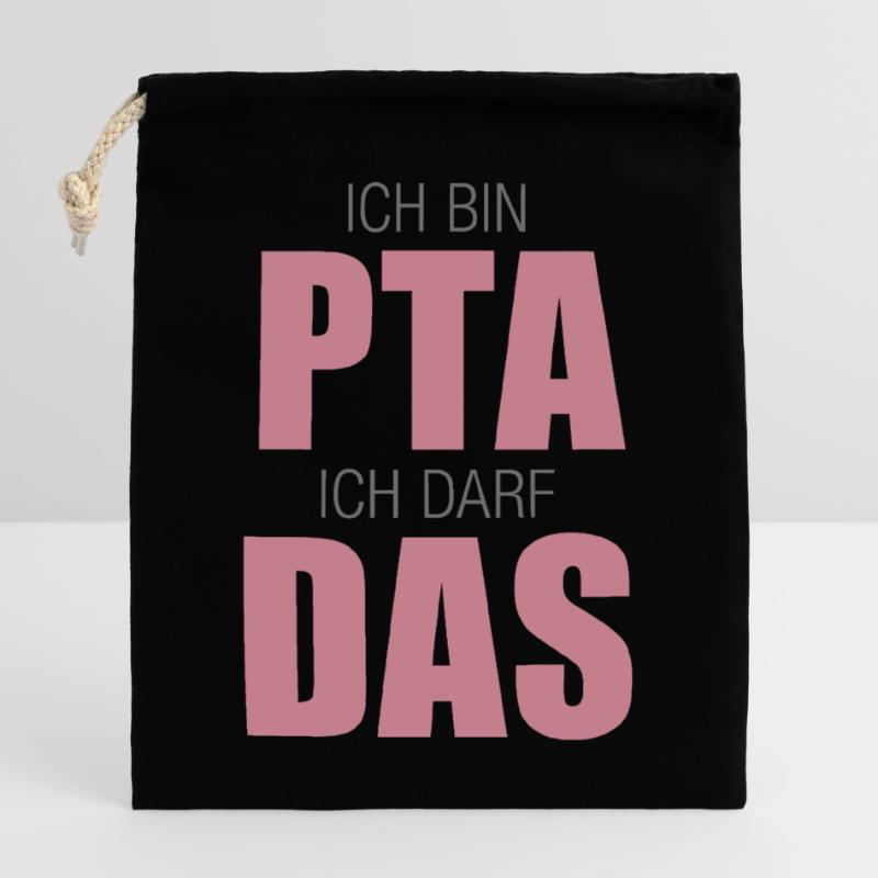 PTA, Ich bin PTA ich darf das Verschließbarer Geschenkbeutel aus Baumwolle (25x30cm)