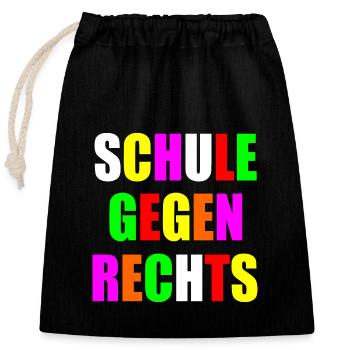 Schule gegen rechts - Verschließbarer Geschenkbeutel aus Baumwolle (25x30cm) - Schwarz - Vorne