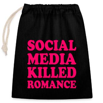 social media killed romance - Closable cotton gift bag (25x30cm) - black - Front