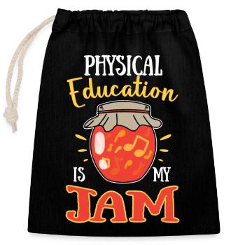 Physical Education Is My Jam - Verschließbarer Geschenkbeutel aus Baumwolle (25x30cm) - Schwarz - Vorne