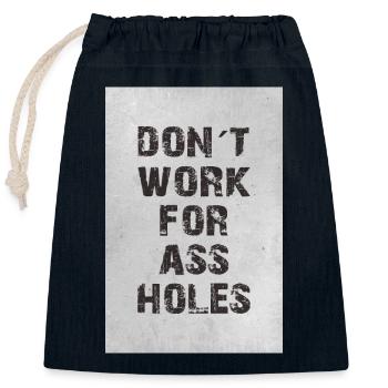 don´t work for assholes - Verschließbarer Geschenkbeutel aus Baumwolle (25x30cm) - Navy - Vorne