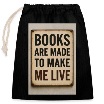 Books keep me alive - Closable cotton gift bag (25x30cm) - black - Front