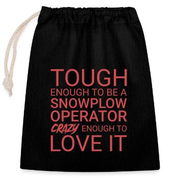 Snowplow Operator Crazy - Closable cotton gift bag (25x30cm) - black - Front